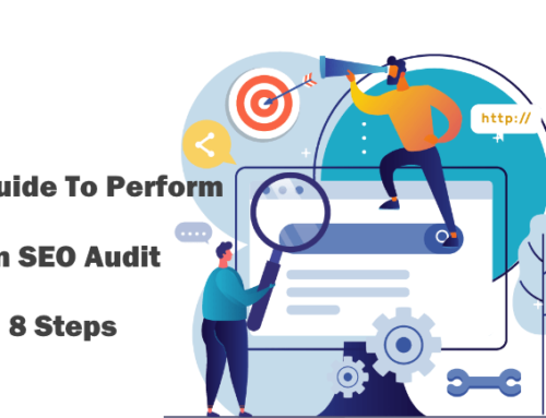 How To Perform An SEO Audit In 8 Steps?