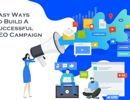 Easy Ways To Build A Successful SEO Campaign