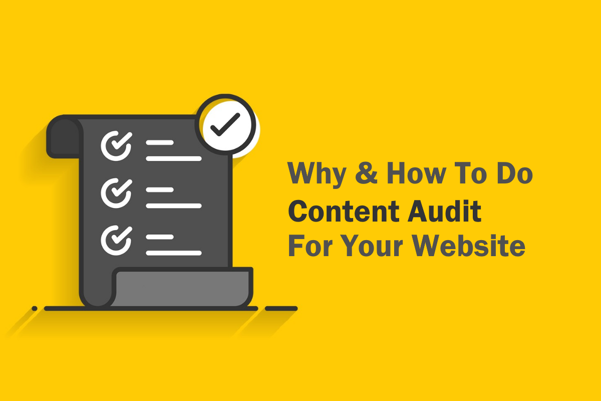 Why and How To Do Content Audit For Your Website
