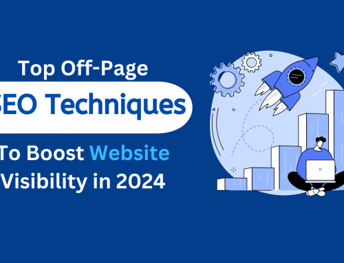 Top Off-Page SEO Techniques To Boost Your Website’s Visibility In 2024
