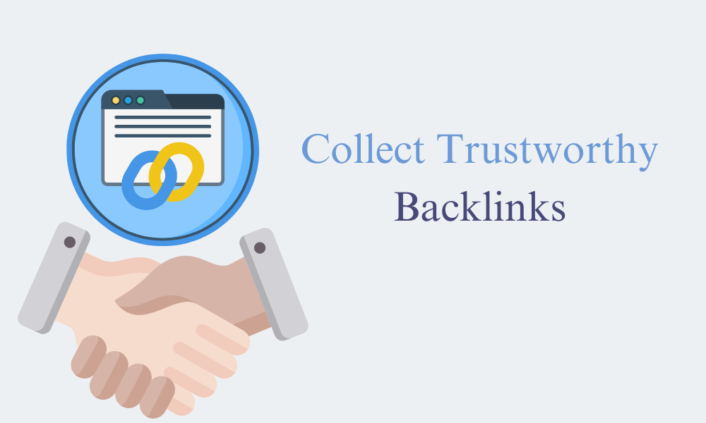 Collect Trustworthy Backlinks