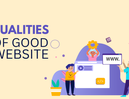 What Qualities A Good Website Should Have?