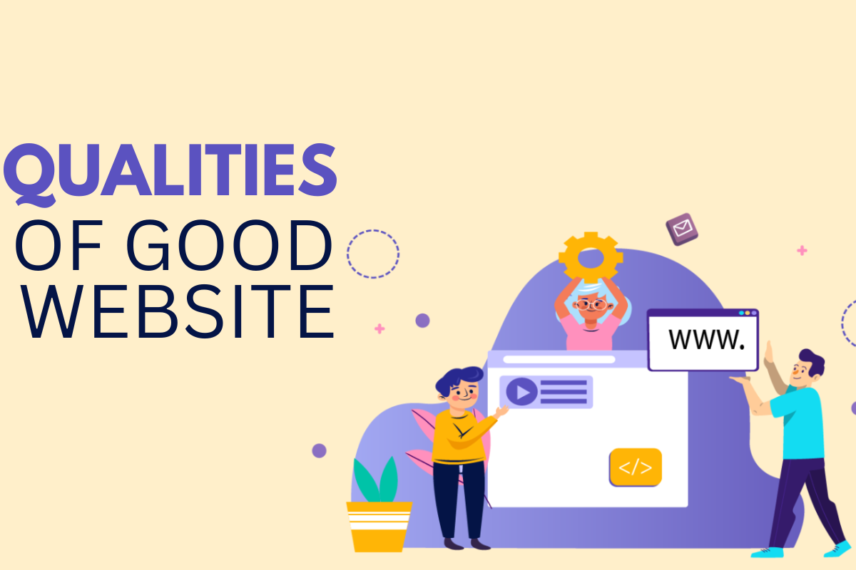 What Qualities A Good Website Should Have