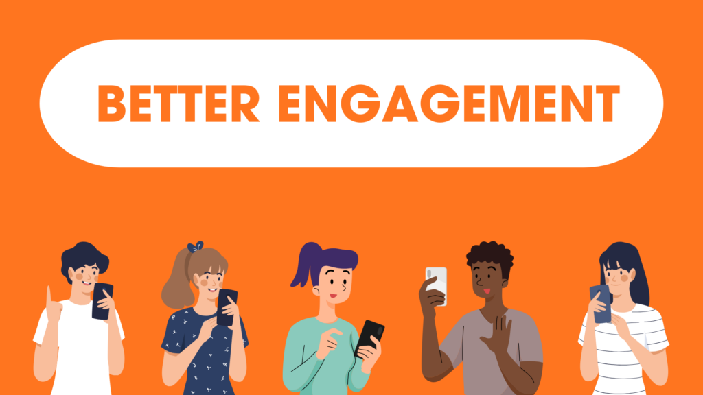 Better Engagement