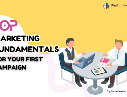 Top Marketing Fundamentals for Your First Campaign